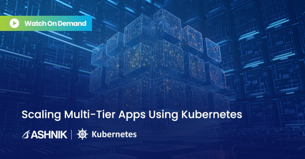 How to Scale Multi-Tier Applications with Kubernetes 7 How to Scale Multi Tier App
